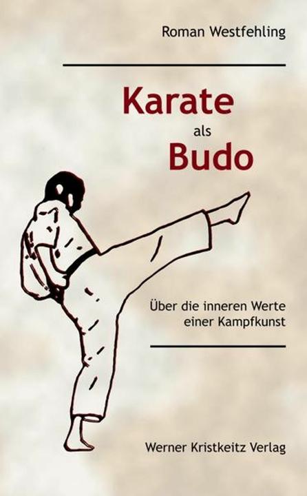 Actual product image Karate als Budo (German, Roman Westfehling, 2010)