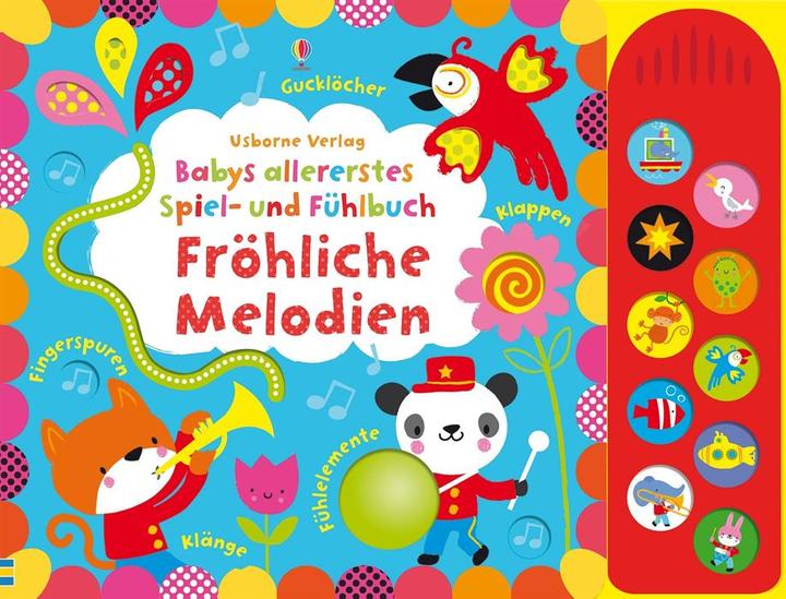 Babys allererstes Spiel- und Fühlbuch: Fröhliche Melodien (German)