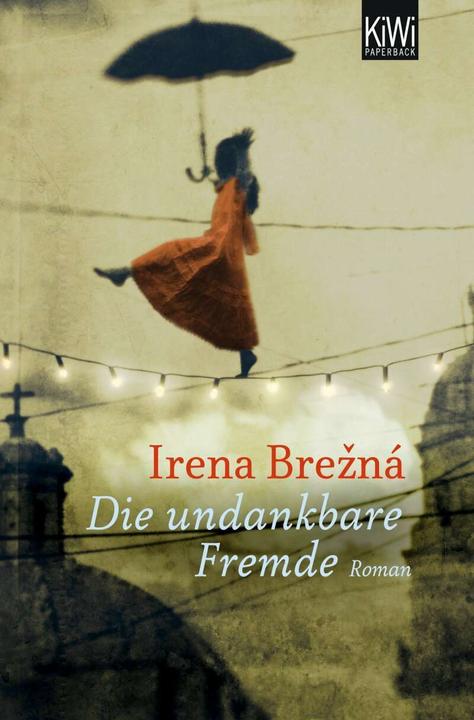 Actual product image Die undankbare Fremde (German, Irena Brezná, 2013)