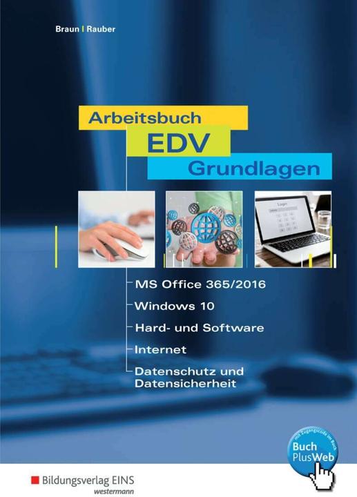 Produktbild Arbeitsbuch EDV-Grundlagen - Windows 8 und MS-Office 2016. Schülerband (Deutsch, Christoph Rauber, Frank Braun, 2016)
