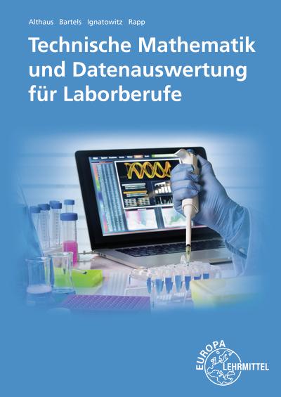 Image du produit Technische Mathematik und Datenauswertung für Labor (Allemand, Collectif, Ignatowitz, Ernst-Friedrich/Rapp, Holger, Eckhard/Bartels, 2021)