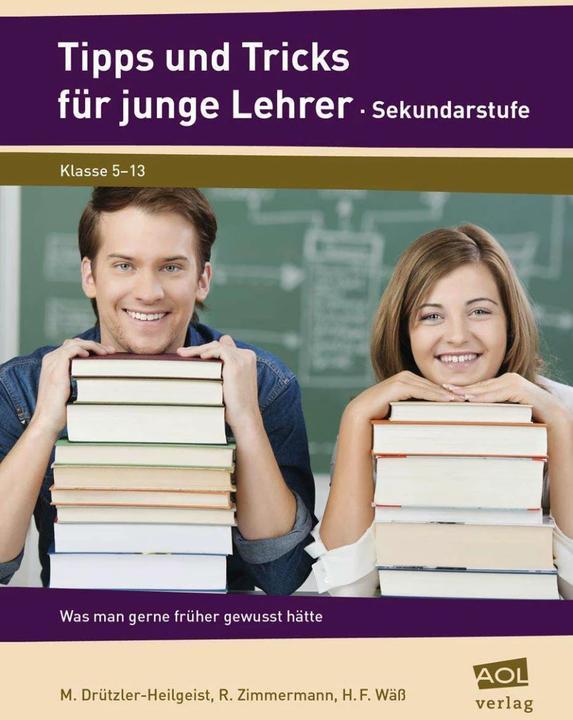 Immagine prodotto Tipps und Tricks für junge Lehrer - Sekundarstufe (Tedesco, H. F. Wäss, M. Drützler-Spirito guaritore, R. Carpenter, 2021)
