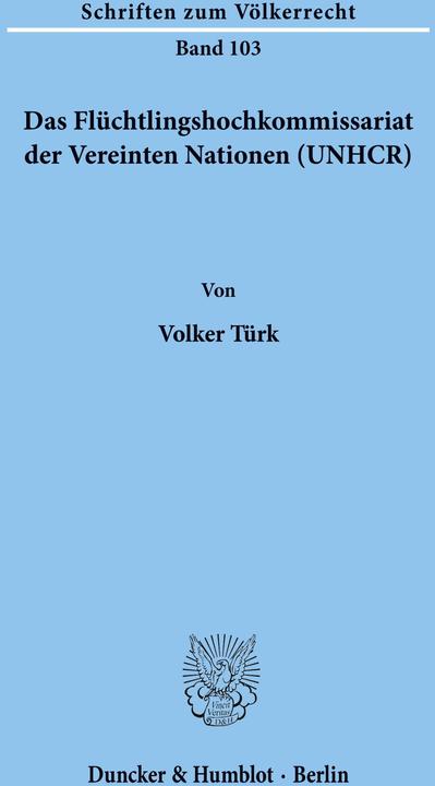 Produktbild Das Flüchtlingshochkommissariat der Vereinten Nationen (UNHCR) (Deutsch)