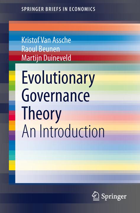 Etichetta energetica Evolutionary Governance Theory (Kristof Van Assche, Martijn Duineveld, Raoul Beunen, 2013)