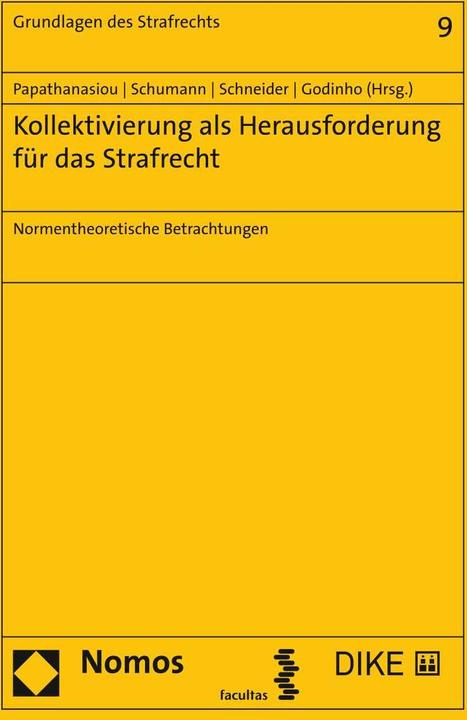 Produktbild DiKE Kollektivierung als Herausforderung für das Strafrecht (Deutsch, Anne Schneider, Inês Fernandes Godinho, Kay H. Schumann, Konstantin Papathanasiou, 2021)