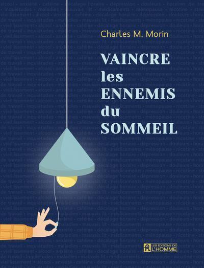 Actual product image Vaincre les ennemis du sommeil (French, Morin Charles M., 2021)