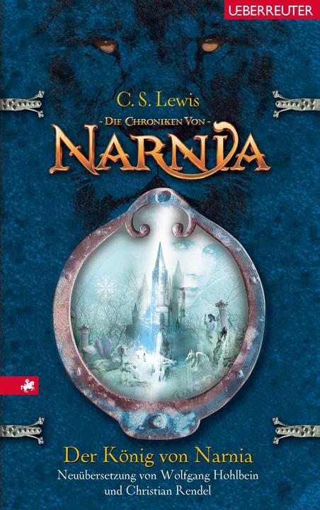 Produktbild Die Chroniken von Narnia (Band 2) Der König von Narnia (Deutsch, Christian Rendel, Clive Staples Lewis, Wolfgang Hohlbein, 2005)