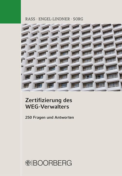 Immagine prodotto Zertifizierung des WEG-Verwalters (Tedesco, Ralf Sorg, Jens Rass, Annett Engel-Lindner, 2022)