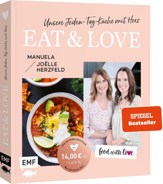 Immagine prodotto Food with love: Eat & Love – Unsere Jeden-Tag-Küche mit Herz (Tedesco, Manuela Herzfeld, Joëlle Herzfeld, 2022)