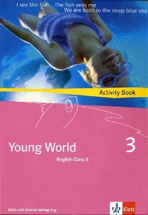 Produktbild Young World 3. English Class 5. Activity Book (Deutsch, Illya Arnet-Clark)