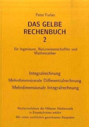 Actual product image Das Gelbe Rechenbuch 02. Integralrechnung, Mehrdimensionale (German, Peter Furlan, 1995)