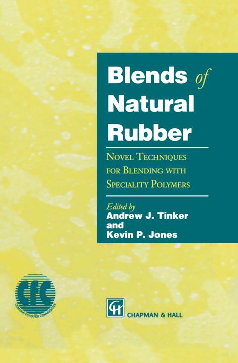 Actual product image Blends of Natural Rubber (Andrew Tinker, K. C. Jones, 2012)