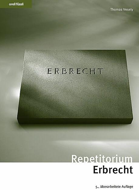 Produktbild Repetitorium Erbrecht (Deutsch, Thomas Vesely, 2024)