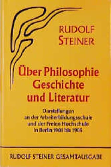 Über Philosophie, Geschichte und Literatur (Allemand, Rudolf, Steiner, 1983)