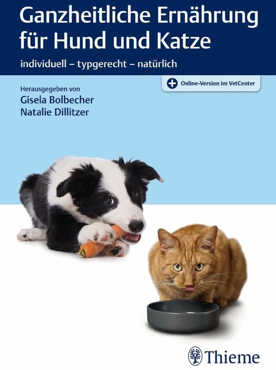 Image du produit Ganzheitliche Ernährung für Hund und Katze (Allemand, Natalie Dillitzer, Gisela Bolbecher, 2020)
