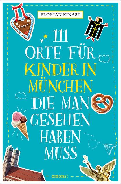 Produktbild 111 Orte für Kinder in München, die man gesehen haben muss