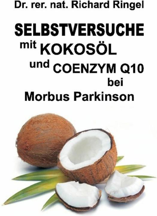 Immagine prodotto Selbstversuche mit KOKOSÖL u. COENZYM Q10 bei Morbus Parkinson (Tedesco, Richard Ringel, 2015)