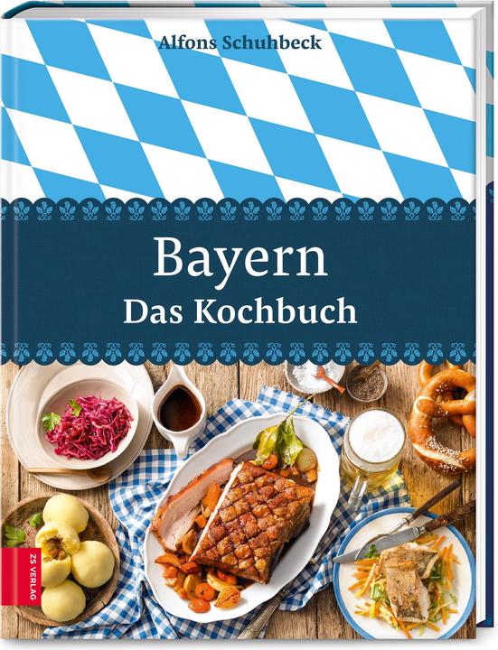 Produktbild Bayern – Das Kochbuch (Deutsch, Alfons Schuhbeck, 2019)