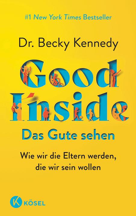 Immagine prodotto Good Inside - Das Gute sehen (Tedesco, Elisabetta Liebl, Becky Kennedy, 2023)