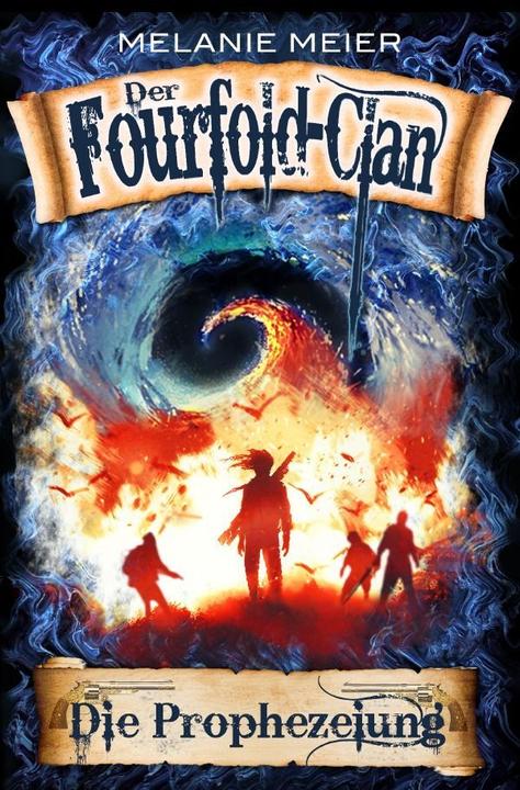 Actual product image Der Fourfold-Clan: Die Prophezeiung (German, Melanie Meier, 2020)