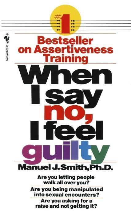Actual product image When I Say No, I Feel Guilty (English, Manuel J. Smith, 1985)