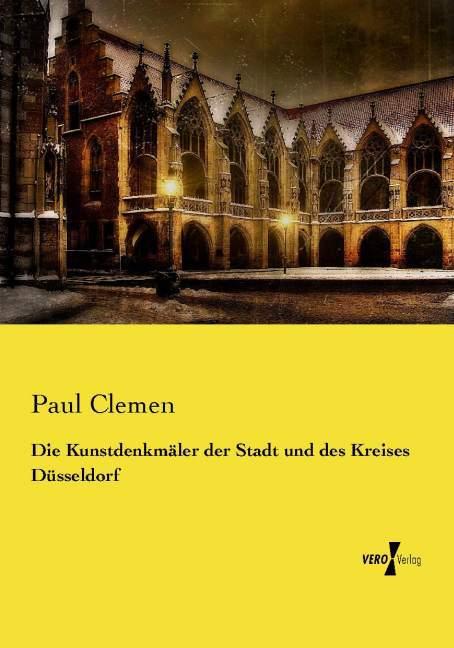 Image du produit Die Kunstdenkmäler der Stadt und des Kreises Düsseldorf (Paul Clemen, 2014)
