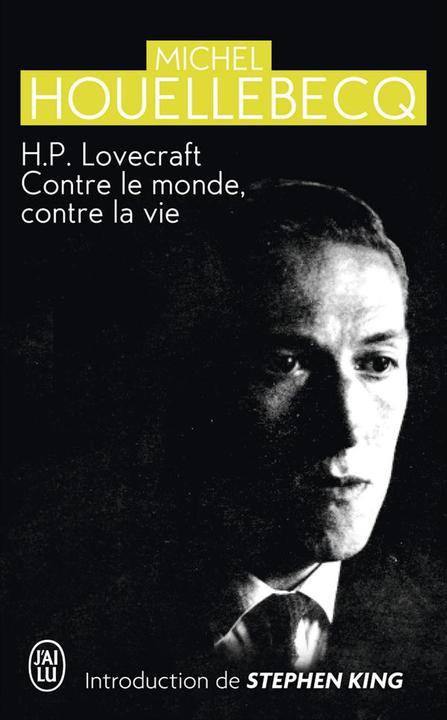 Actual product image H.P. Lovecraft : contre le monde, contre la vie (French, Michel Houellebecq, 2015)