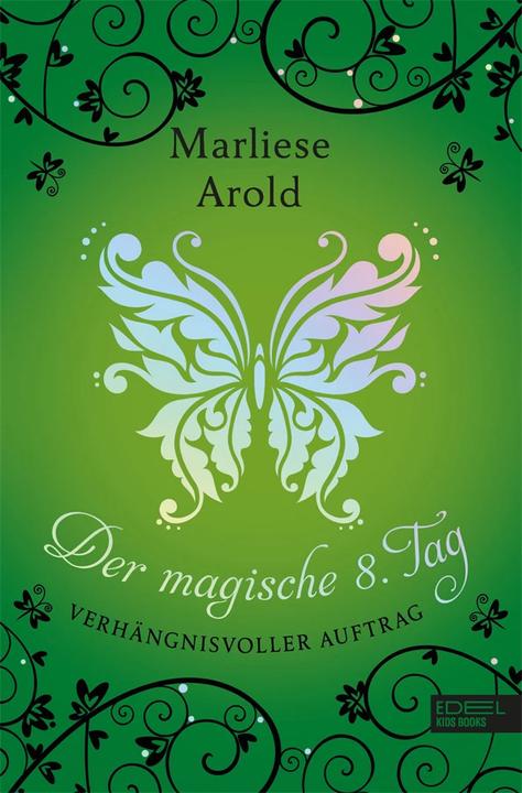 Produktbild Der magische achte Tag (Deutsch, Marliese Arold, 2019)