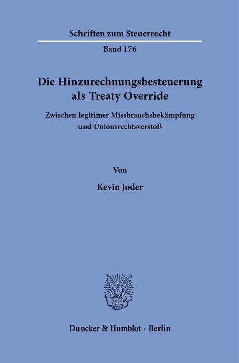 Produktbild Die Hinzurechnungsbesteuerung als Treaty Override. (Deutsch, Kevin Joder, 2022)