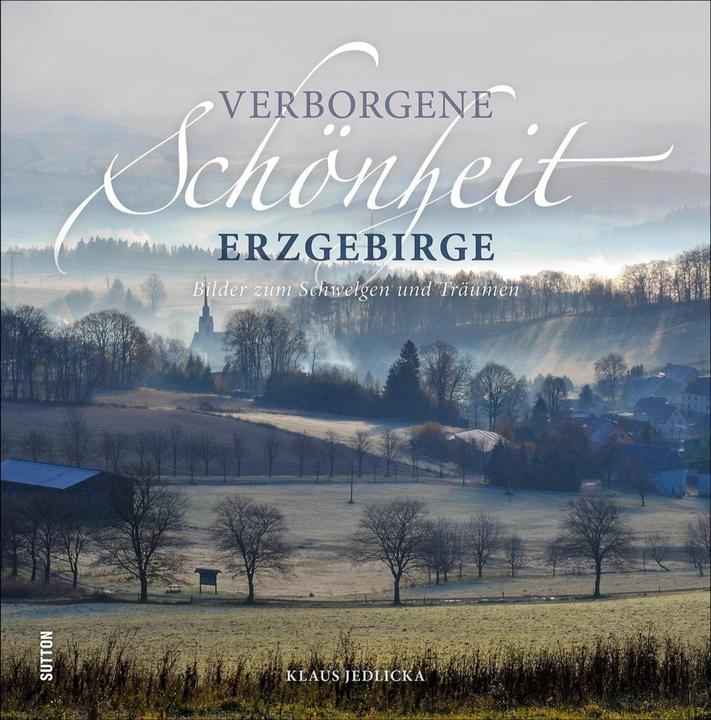 Produktbild Verborgene Schönheit Erzgebirge (Deutsch, Klaus Jedlicka, 2020)