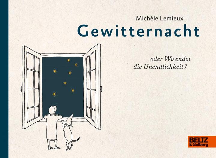 Produktbild Gewitternacht oder Wo endet die Unendlichkeit? (Deutsch, Michèle Lemieux, 2019)