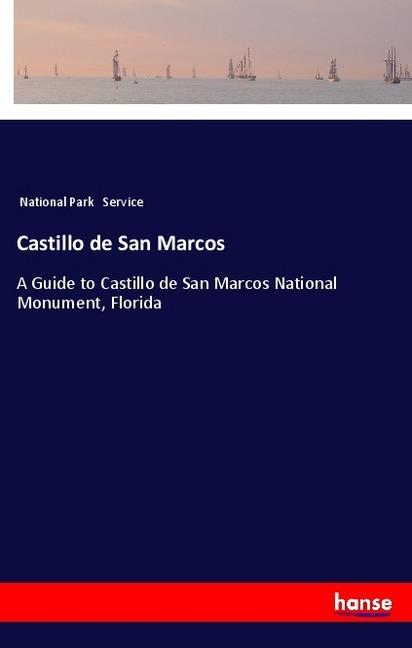 Immagine prodotto Castillo de San Marcos (Tedesco, Servizio del Parco Nazionale, 2018)