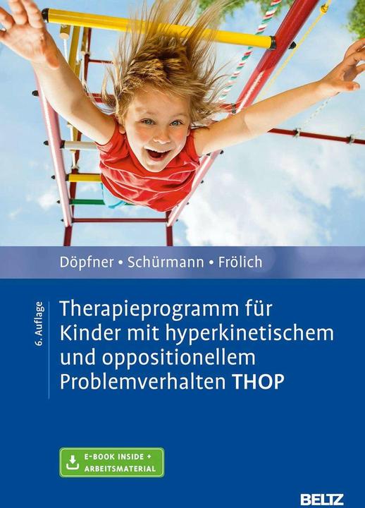 Produktbild Therapieprogramm für Kinder mit hyperkinetischem und oppositionellem Problemverhalten THOP (Deutsch, Manfred Döpfner, Stephanie Schürmann, Jan Frölich, 2019)