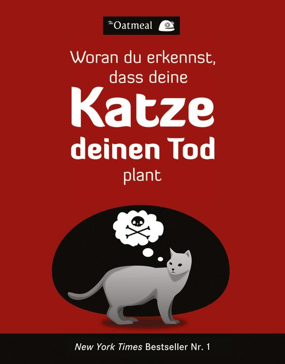 Image du produit Woran du erkennst, dass deine Katze deinen Tod plant (Allemand, Le gruau, Brigitte Döbert, Matthew Inman, 2013)
