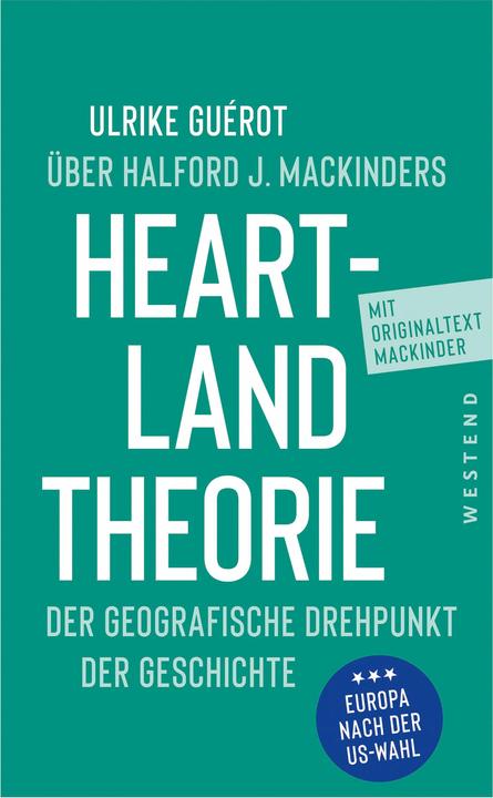 Produktbild Über Halford J. Mackinders Heartland-Theorie (Deutsch, Guérot, Ulrike/Mackinder, 2024)