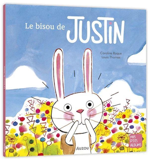 Produktbild Auzou France Le bisou de Justin (Französisch, Roque Caroline, Thomas Louis, 2022)