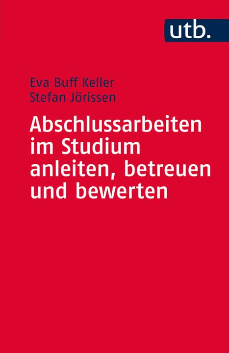 Immagine prodotto Abschlussarbeiten im Studium anleiten, betreuen und bewerten (Tedesco, Stefan Jörissen, 2015)