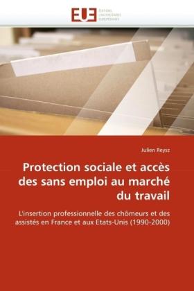 Image du produit Protection sociale et accès des sans emploi au marché du travail (Julien Reysz, 2010)