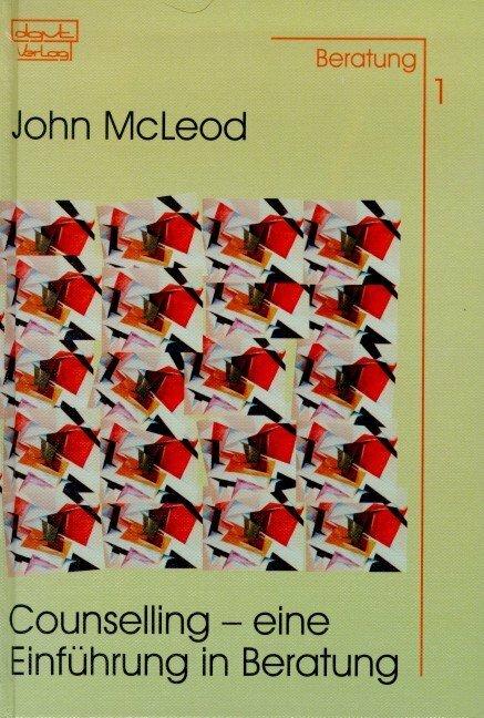 Produktbild Counselling Eine Einführung in Beratung (Deutsch, John McLeod, Cathrin Steppuhn, 2004)
