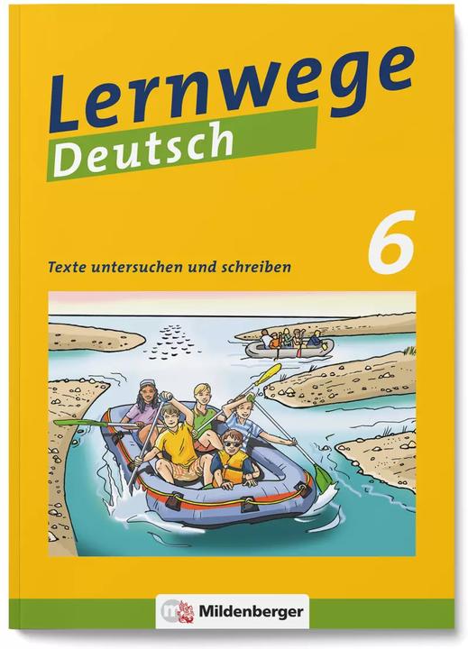 Image du produit Lernwege Deutsch: Texte untersuchen und schreiben 6 (Allemand, Jasmine Merz-Grötsch, Ute Fenske, Anita Ruppert, Bettina Brecht, Linda Fischinger, Bernd Kinzl, Fabian Grötsch, 2018)