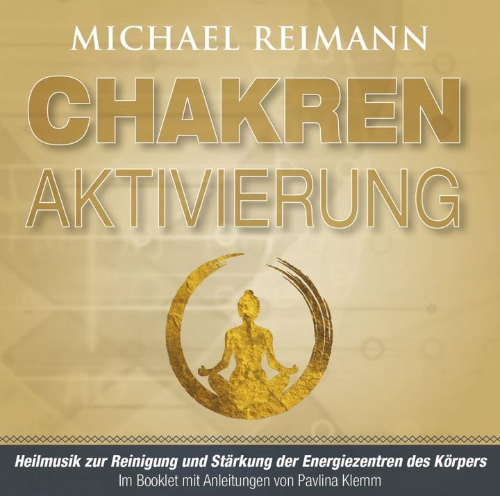 Image du produit CHAKREN AKTIVIERUNG (mit Solfeggio-Frequenzen) (Allemand, Michael Reimann, Pavlina Klemm, 2020)