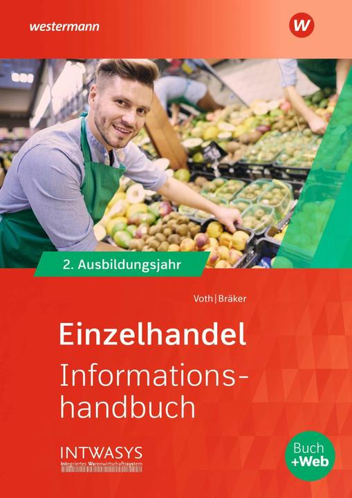 Actual product image Einzelhandel nach Ausbildungsjahren. 2. Ausbildungsjahr: Informationshandbuch (German, Heinz-Jörg Bräker, Martin Voth, 2024)