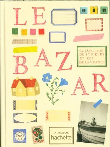 Image du produit Le bazar : collection de stickers (Français, Las Cases Zoé de, 2023)