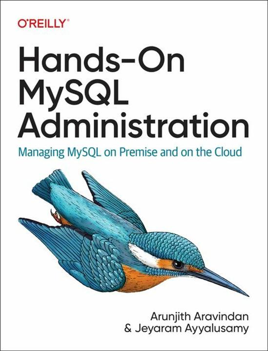 Produktbild Hands-on Mysql Administration (Englisch, Jeyaram Ayyalusamy, Arunjith Aravindan, 2024)