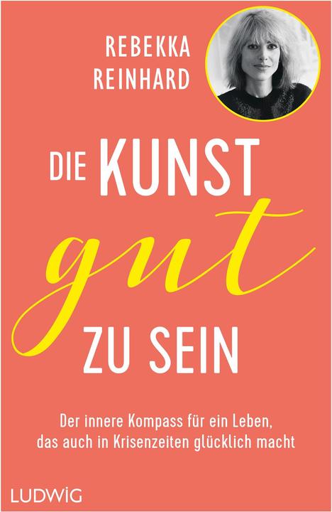 Produktbild Die Kunst, gut zu sein (Deutsch, Rebekka Reinhard, 2023)