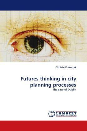 Actual product image Futures thinking in city planning processes (Elzbieta Krawczyk, 2010)