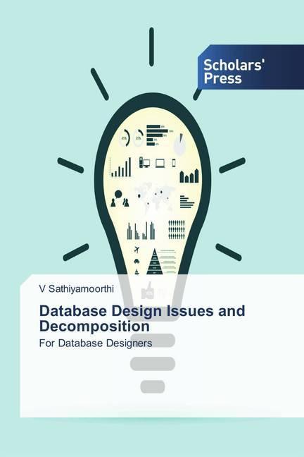 Immagine prodotto Database Design Issues and Decomposition (Tedesco, V Sathiyamoorthi, 2018)