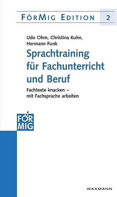 Produktbild Sprachtraining für Fachunterricht und Beruf (Deutsch, Christina Kuhn, Hermann Funk, Udo Ohm, 2007)