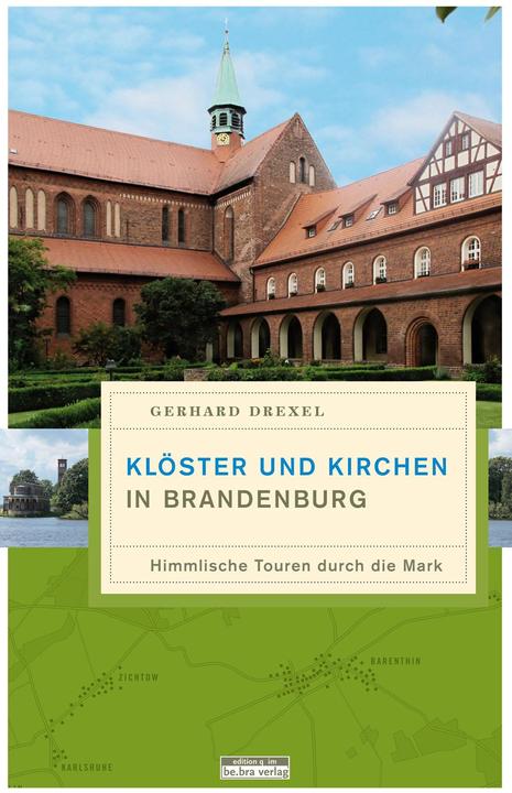 Actual product image Klöster und Kirchen in Brandenburg (German, Gerhard Drexel, 2017)
