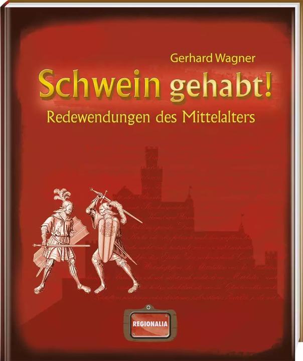 Produktbild Schwein gehabt! (Deutsch, Gerhard Wagner, 2024)
